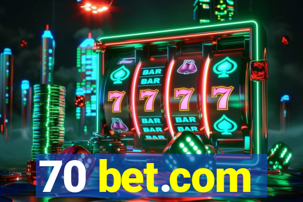 70 bet.com